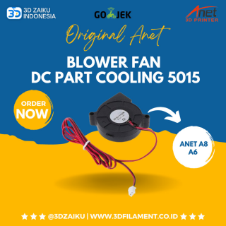 Original Anet A8 Plus Blower Fan DC Part Cooling 5015   Menggunakan listrik 24V    Harga per 1 pc 